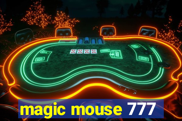 magic mouse 777